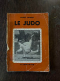 Andre Lehnert Le judo (editie veche)