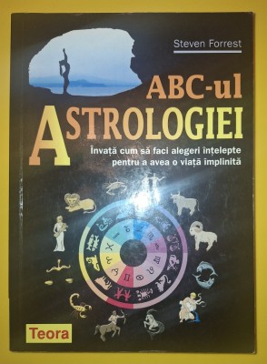 Steven Forrest - ABC-ul astrologiei foto