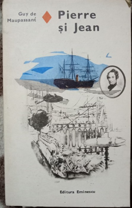 Guy de Maupassant- Pierre si Jean