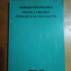 Politica crestina (romana-maghiara-germana)