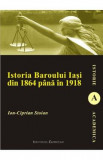 Istoria Baroului Iasi din 1864 pana in 1918 - Ion-Ciprian Stoian