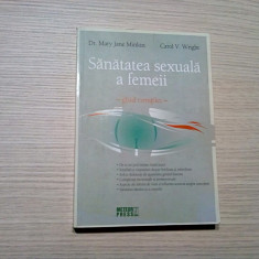 SANATATEA SEXUALA A FEMEII - Mary Jane Minkin, Carol V. Wright - 2008, 392 p.