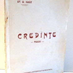 CREDINTE , POEZII , de ST. O. IOSIF