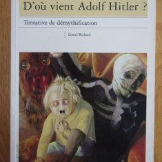 Lionel Richard - D'ou vient Adolf Hitler? Tentative de demythification