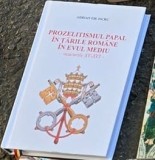 Prozelitismul Papal in Tarile Romane in Evul Mediu Veacurile XV-XVI - Adrian Gh. Iscru