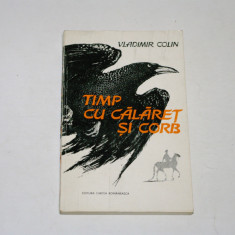 Timp cu calaret si corb - Vladimir Colin