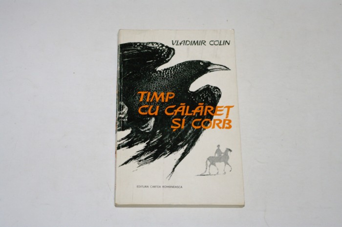 Timp cu calaret si corb - Vladimir Colin