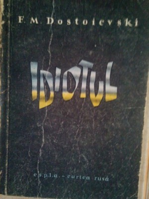 Alexandru Crisan - Idiotul (Editia: 1959) foto
