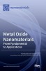 Metal Oxide Nanomaterials: From Fundamental to Applications