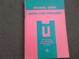 Cumpara ieftin Michael Eigen - Hrana care otraveste