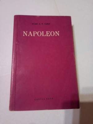 NAPOLEON ~ Acad. E.V.TARLE ( Ed. a - II-a revizuita ) foto