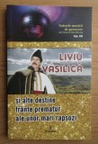 Adi Vantu - Liviu Vasilica si alte destine frante prematur ale unor mari rapsozi, 2018