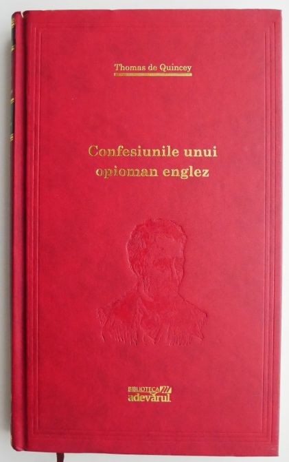 Confesiunile unui opioman englez &ndash; Thomas de Quincey