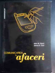 Comunicarea In Afaceri - John W.baird James B.stull ,541488 foto