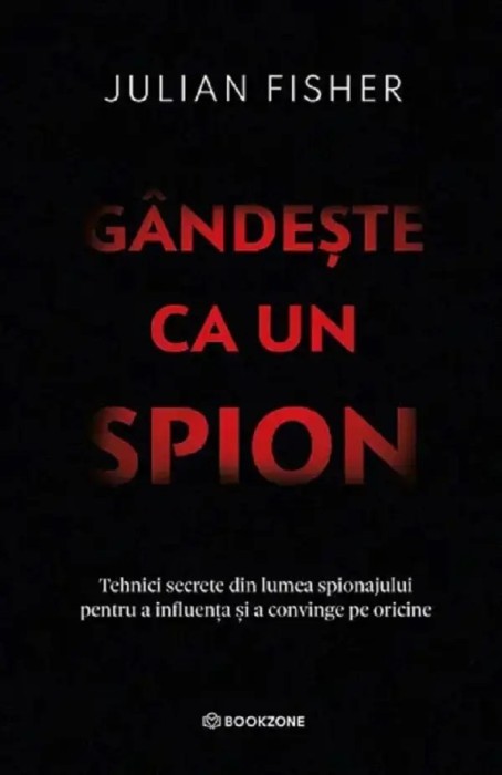 Gandeste ca un spion - Julian Fisher, editia 2025