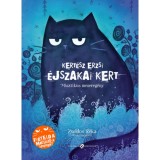 &Eacute;jszakai Kert - Misztikus mesereg&eacute;ny - Kert&eacute;sz Erzsi