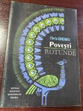 Grigoriu, Florin : Poveşti rotunde