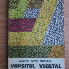 Elena Nita Ibrian - Vopsitul vegetal