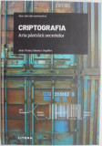 Criptografia. Arta pastrarii secretelor &ndash; Joan Vicenc Gomez I Urgelles (cateva sublinieri)