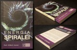 ENERGIA SPIRALEI. INTRAPSIHISM. SPIRALOGIE &ndash; Gilbert Jausas 350 pag Aplicatii Practice ale Energiilor Formei in Evolutia Personala Spitituala Stare FB