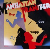 Cumpara ieftin Vinil The Manhattan Transfer &ndash; Bop Doo-Wopp (VG++)