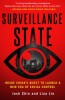 Surveillance State: Inside China&#039;s Quest to Launch a New Era of Social Control