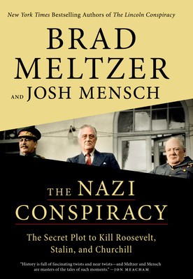 The Nazi Conspiracy: The Secret Plot to Kill Roosevelt, Stalin, and Churchill foto