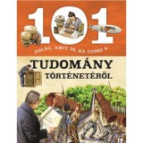 101 dolog, amit j&oacute;, ha tudsz a tudom&aacute;ny t&ouml;rt&eacute;net&eacute;ről