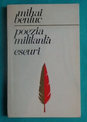 Mihai Beniuc &amp;ndash; Poezia militanta ( prima editie ) foto