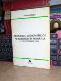 TRAIAN GOLEA - PROCESUL LEGIONARILOR PARASUTATI IN ROMANIA ( OCT. 1953 ), 2001 *