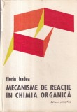 Florin Badea - Mecanisme de reactie in chimia organica