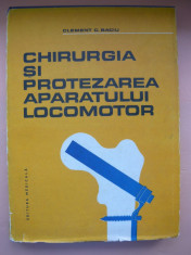 CLEMENT BACIU - CHIRURGIA SI PROTEZAREA APARATULUI LOCOMOTOR - 1986 foto