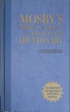 Mosby&#039;s Medical, Nursing &amp; Allied Health Dictionary - Colectiv, 2002, 2123 pagini, Engleza, Hardcover