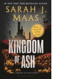 Kingdom of Ash: A Throne of Glass Novel - Sarah J. Maas