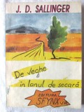 &quot;DE VEGHE IN LANUL DE SECARA&quot;, J. D. Sallinger,1992