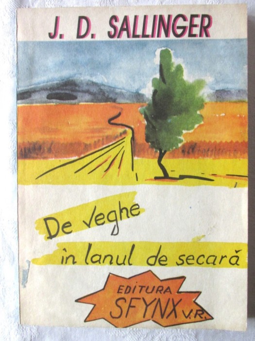 &quot;DE VEGHE IN LANUL DE SECARA&quot;, J. D. Sallinger,1992