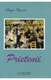 Prietenii - Sergiu Popovici