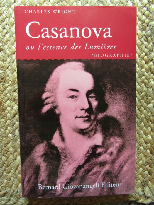 Casanova ou l&#039;essence des Lumi&egrave;res - Charles Wright