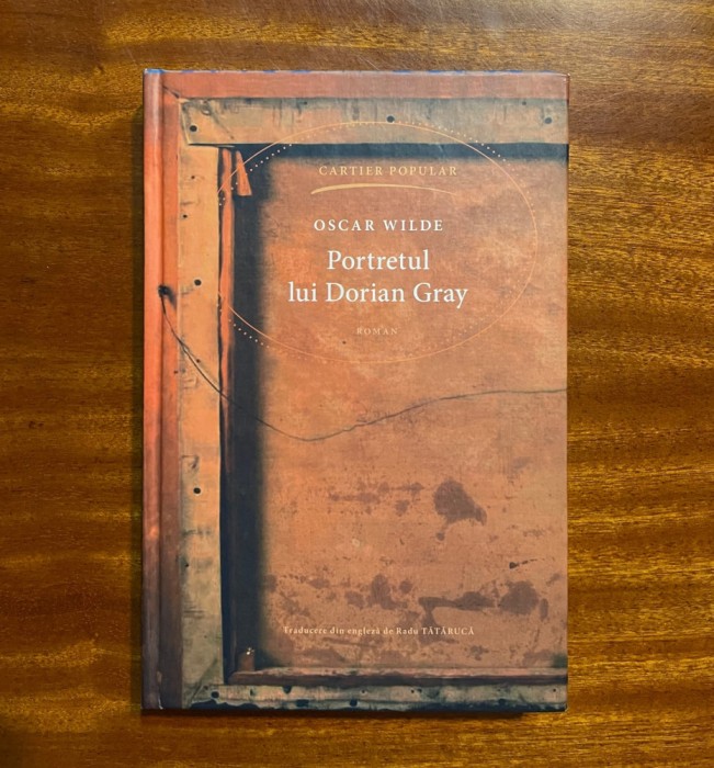 Oscar Wilde - Portretul lui Dorian Gray (ed. de lux - Ca nouă!)