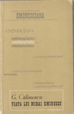 G. CALINESCU - VIATA LUI MIHAI EMINESCU