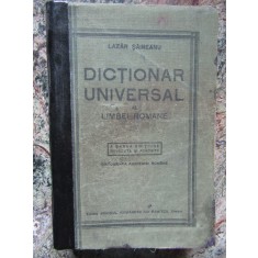 DICTIONAR UNIVERSAL AL LIMBEI ROMANE , A SASEA EDITIUNE - LAZAR SAINEANU