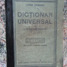 DICTIONAR UNIVERSAL AL LIMBEI ROMANE , A SASEA EDITIUNE - LAZAR SAINEANU