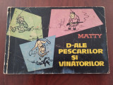 D-ale pescarilor și v&acirc;nătorilor - Matty Aslan - 101 desene caricaturi 1964