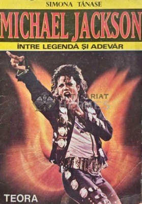 Michael Jackson intre legenda si adevar - 1992 - Simona Tanase (AB86) foto
