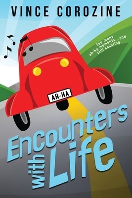 Encounters with Life: Too Many Ah-ha Moments and Still Counting foto