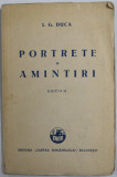 PORTRETE SI AMINTIRI de I.G. DUCA 1932 , EDITIA I-A
