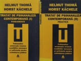 Cumpara ieftin Tratat de psihanaliza contemporana. Fundamente. Practica (2 volume) - 2009 - Horst Kachele (L404)