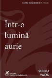 Cumpara ieftin Intr-o lumina aurie