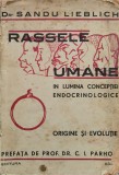 Rassele Umane In Lumina Conceptiei Endocrinologice - Sandu Lieblich , F1053