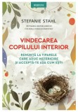 Cumpara ieftin Vindecarea copilului interior